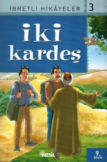 İbretli Hikayeler-03: İki Kardeşİbretli Hikayeler-03: İki Kardeş - Kirtasiyem.netRoman