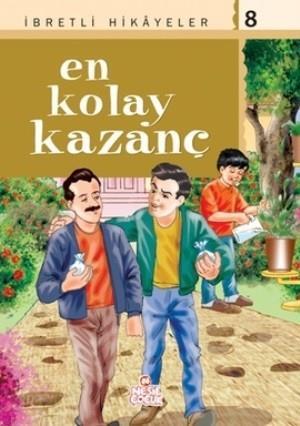 İbretli Hikayeler-09: En Kolay Kazançİbretli Hikayeler-09: En Kolay Kazanç - Kirtasiyem.netDini Kitaplar