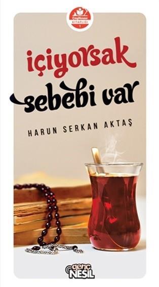 İçiyorsak Sebebi Var Harun Serkan Aktaşİçiyorsak Sebebi Var Harun Serkan Aktaş - Kirtasiyem.netRoman