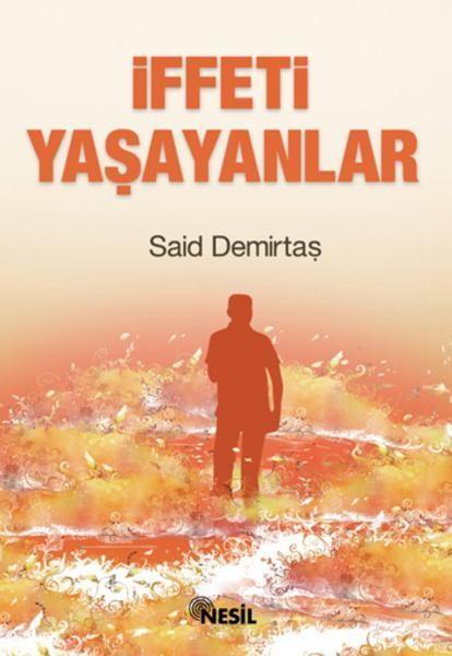 İffeti Yaşayanlarİffeti Yaşayanlar - Kirtasiyem.netRoman