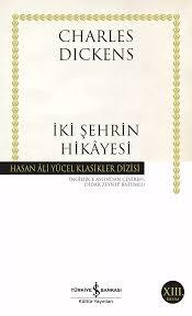 İki Şehrin Hikayesi - İş Bankası Kültür Yayınları8.Sınıf