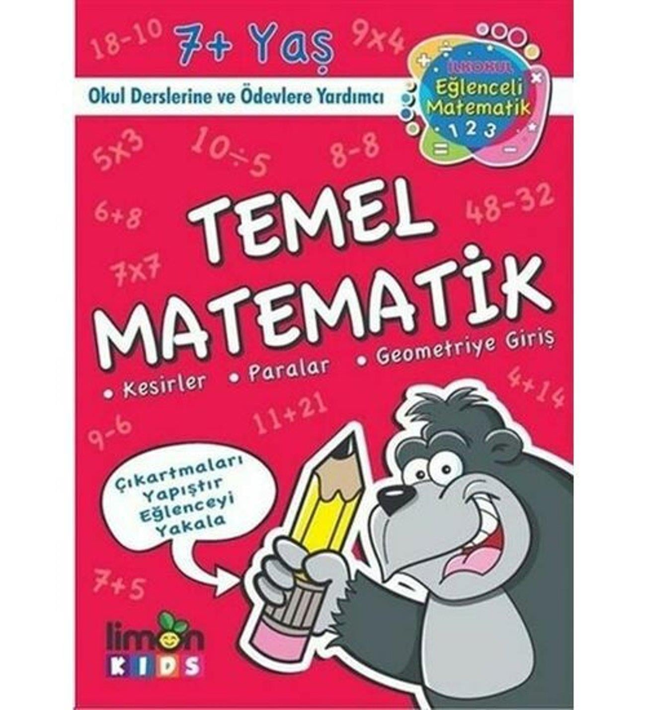 İlk Okul Eğlenceli Matematik Çıkartmalı Temel Matematikİlk Okul Eğlenceli Matematik Çıkartmalı Temel Matematik - Kirtasiyem.netAktivite Kitapları