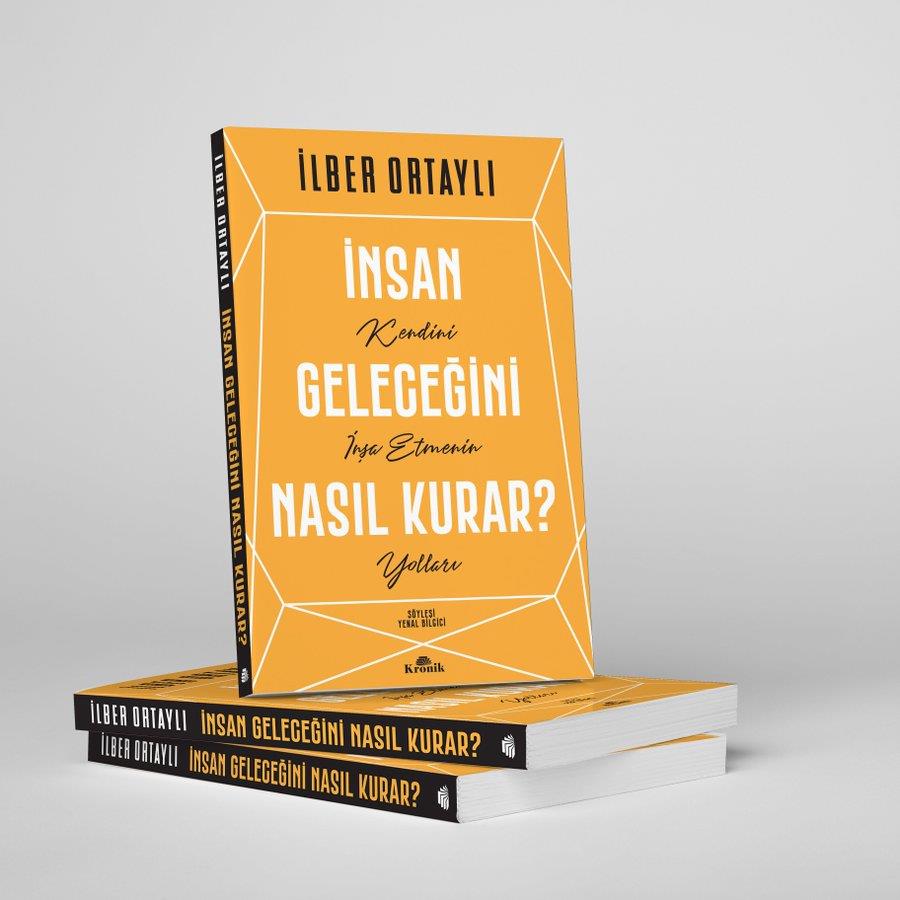 İnsan Geleceğini Nasıl Kurar? İlber Ortaylıİnsan Geleceğini Nasıl Kurar? İlber Ortaylı - Kirtasiyem.netHikaye Kitapları