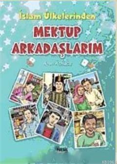 İslam Ülkelerinden Mektup Arkadaşlarımİslam Ülkelerinden Mektup Arkadaşlarım - Kirtasiyem.netRoman