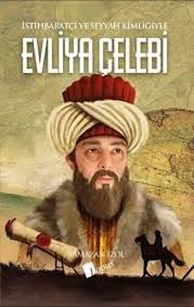 İstihbaratçı ve Seyyah Kimliğiyle Evliya Çelebi - Lopus YayınlarıDiğer Kırtasiye Ürünleri