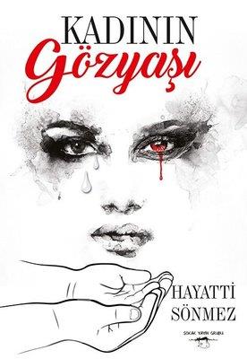 Kadının Gözyaşı Hayati SönmezKadının Gözyaşı Hayati Sönmez - Kirtasiyem.netRoman