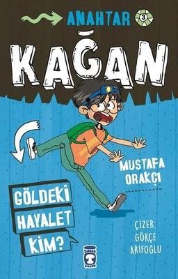 Kağan - Göldeki Hayalet KimKağan - Göldeki Hayalet Kim - Kirtasiyem.netÇocuk Kitapları