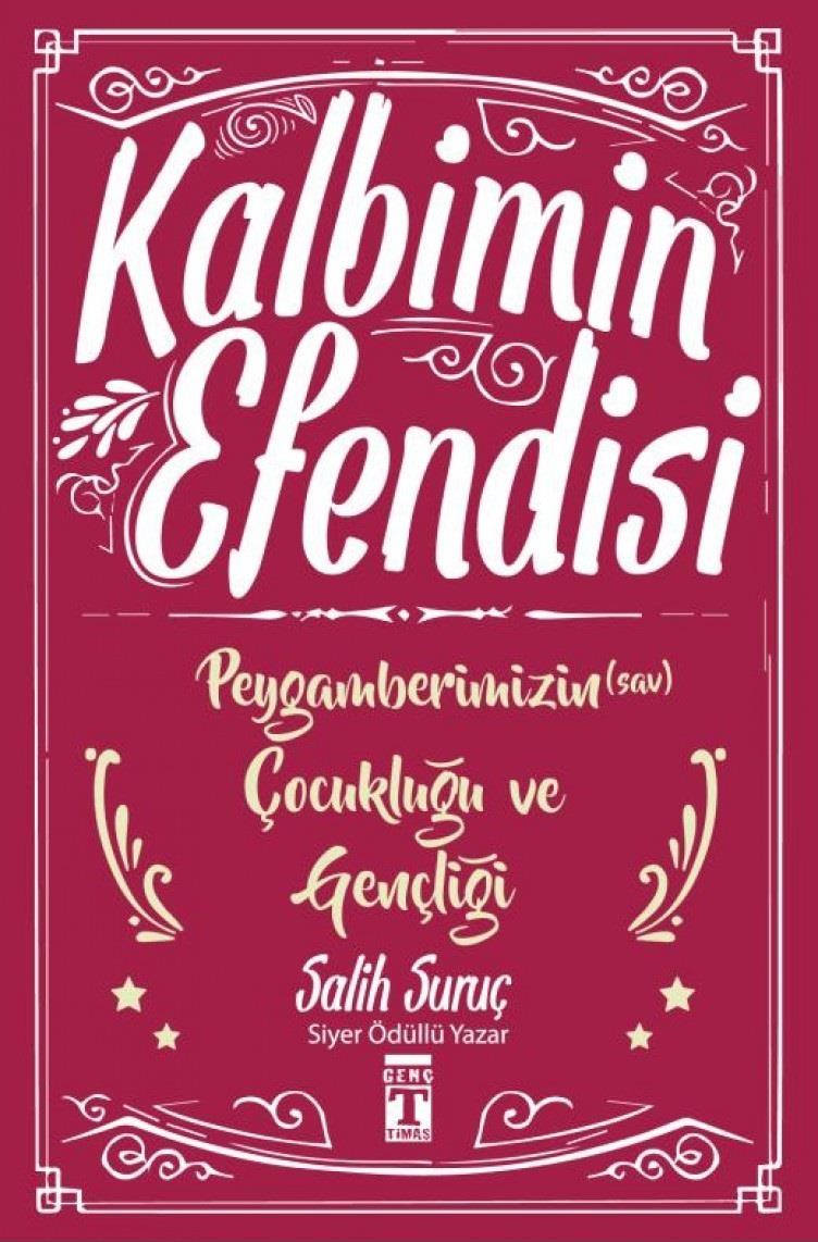 Kalbimin Efendisi - Peygamberimizin Çocukluğu Ve GençliğiKalbimin Efendisi - Peygamberimizin Çocukluğu Ve Gençliği - Kirtasiyem.netDin