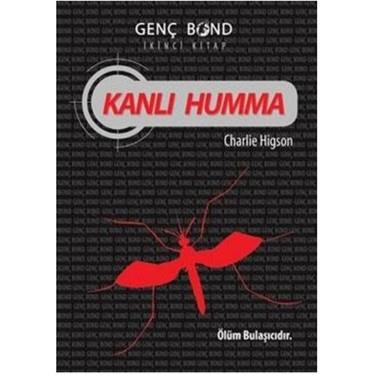 Kanlı Humma Genç Bond 2. KitapKanlı Humma Genç Bond 2. Kitap - Kirtasiyem.netRoman