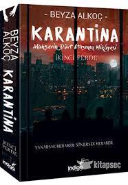 Karantina İkinci Perde Beyza AlkoçKarantina İkinci Perde Beyza Alkoç - Kirtasiyem.netRoman