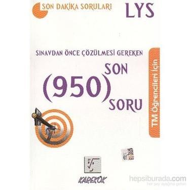 Karekök Lys Sınavdan Önce Çözülmesi Gereken Son 950 Soru Tm Öğr.Karekök Lys Sınavdan Önce Çözülmesi Gereken Son 950 Soru Tm Öğr. - Kirtasiyem.netHazırlık Kitapları