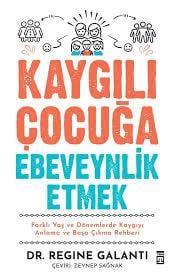 Kaygılı Çocuğa Ebeveynlik EtmekRoman