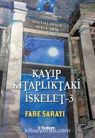 Kayıp Kitaplıktaki İskelet 3 Fare SarayıŞiir Kitapları
