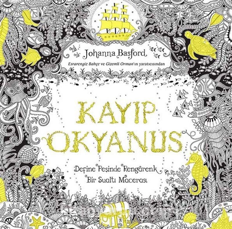Kayıp Okyanus Johanna BasfordKayıp Okyanus Johanna Basford - Kirtasiyem.netRoman