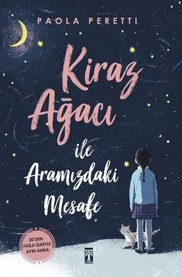 Kiraz Ağacı İle Aramızdaki Mesafe - Paola PerettiKiraz Ağacı İle Aramızdaki Mesafe - Paola Peretti - Kirtasiyem.netHikaye Kitapları