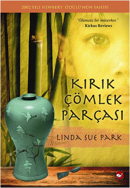 Kırık Çömlek Parçası Linda Sue ParkKırık Çömlek Parçası Linda Sue Park - Kirtasiyem.netÇocuk Kitapları