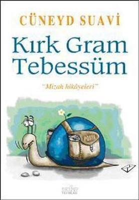 Kırk Gram Tebessüm Cüneyd SuaviKırk Gram Tebessüm Cüneyd Suavi - Kirtasiyem.netRoman