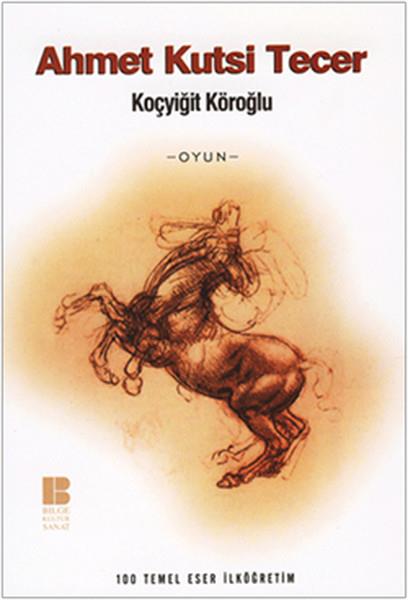 Koçyiğit Köroğlu A.Kutsi Tecer.Koçyiğit Köroğlu A.Kutsi Tecer. - Kirtasiyem.netRoman