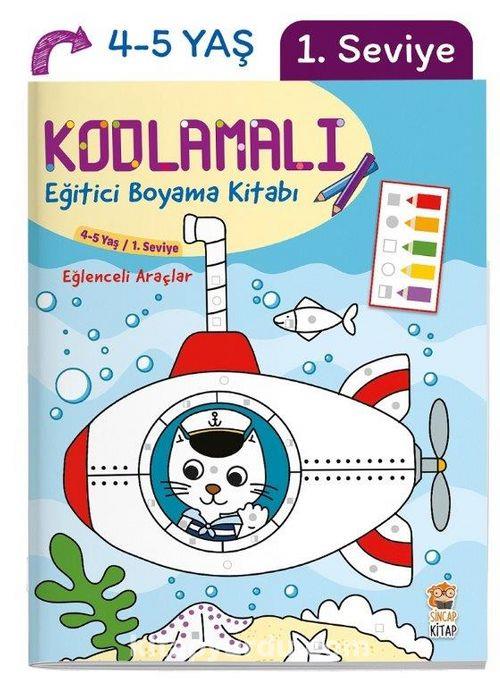 Kodlamalı Eğitici Boyama Kitabı Eğlenceli Araçlar 4 5 Yaş 1. SeviyeKodlamalı Eğitici Boyama Kitabı Eğlenceli Araçlar 4 5 Yaş 1. Seviye - Kirtasiyem.netBoyama Kitapları