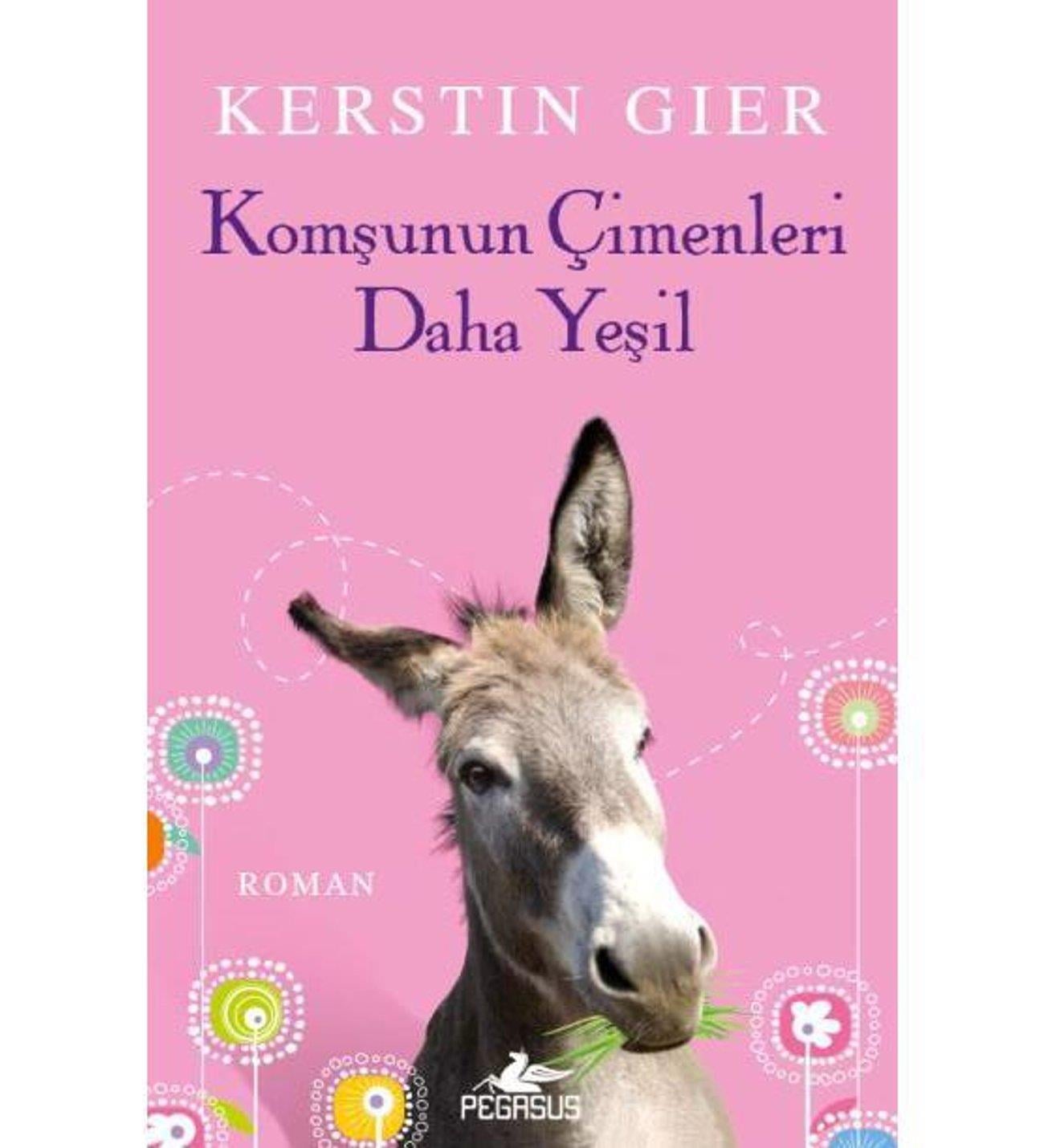 Komşunun Çimenleri Daha Yeşil Kerstin GierKomşunun Çimenleri Daha Yeşil Kerstin Gier - Kirtasiyem.netRoman
