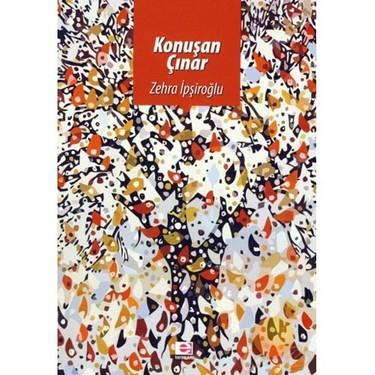 Konuşan Çınar Zehra İpşiroğluKonuşan Çınar Zehra İpşiroğlu - Kirtasiyem.net7.Sınıf