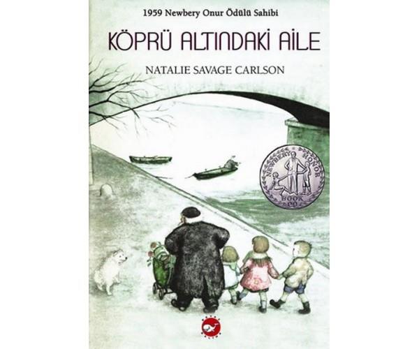 Köprü Altındaki Aile Natalie Savage CarlsonKöprü Altındaki Aile Natalie Savage Carlson - Kirtasiyem.netRoman