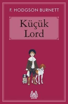 Küçük Lord Frances Hodgson BurnettKüçük Lord Frances Hodgson Burnett - Kirtasiyem.netDGS Hazırlık