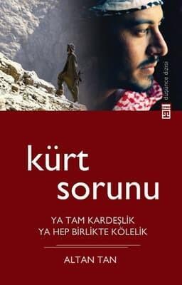 Kürt Sorunu Ya Tam Kardeşlik Ya Hep Birlikte KölelikKürt Sorunu Ya Tam Kardeşlik Ya Hep Birlikte Kölelik - Kirtasiyem.netKitap ve Muhtelif Ürünler