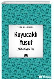 Kuyucaklı Yusuf /EmaklasikTürkçe Sözlük