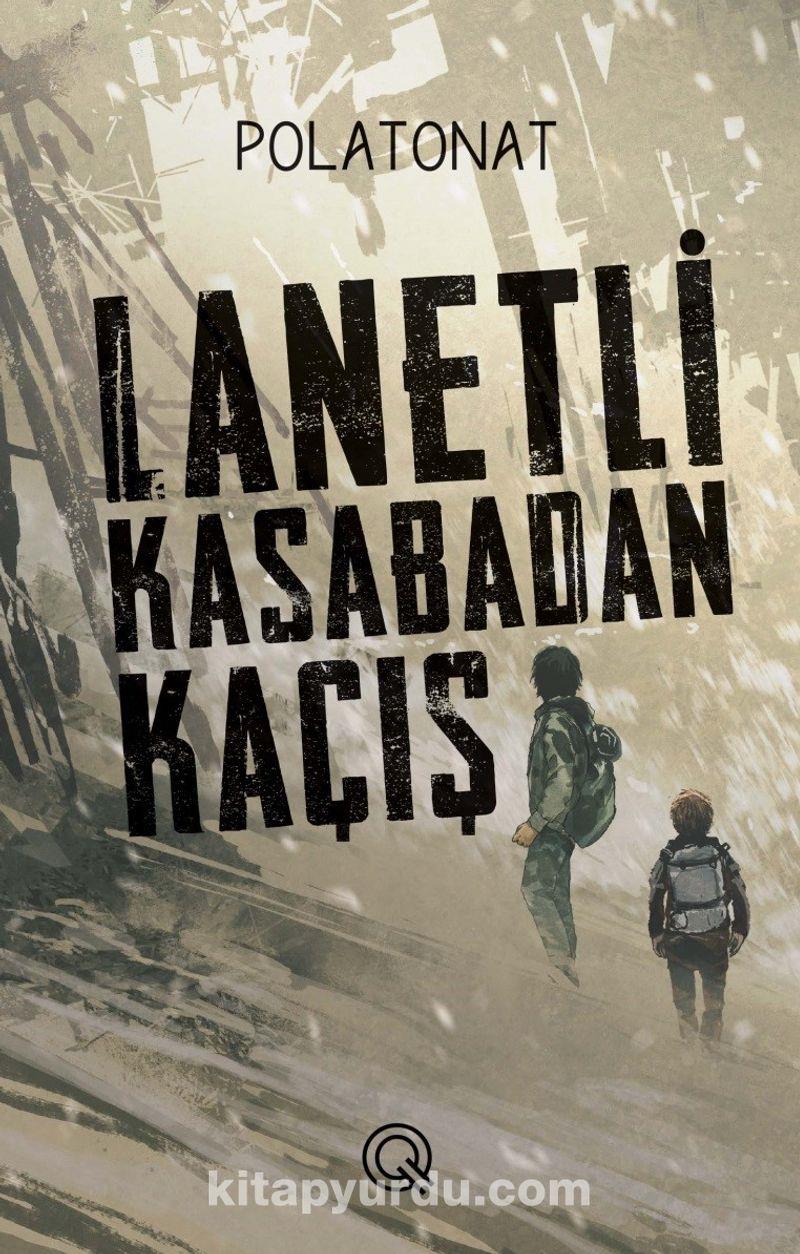 Lanetli Kasabadan Kaçış /Q YayınlarıLanetli Kasabadan Kaçış /Q Yayınları - Kirtasiyem.netOkul Çağı 6-10 Yaş 