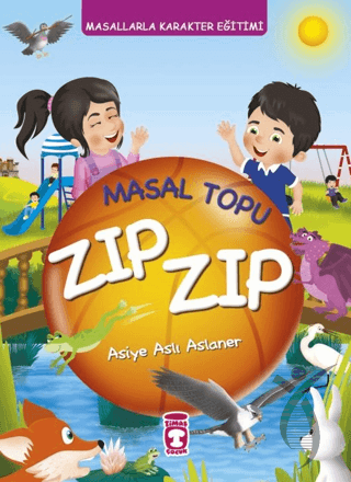 Masal Topu Zıp Zıp - Masallarla Karakter Eğitimi (Fleksi Cilt) Okul Öncesi 6 Ay - 5 Yaş 