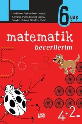 Matematik Becerilerim 6 YaşMatematik Becerilerim 6 Yaş - Kirtasiyem.netOkul Çağı 6-10 Yaş 