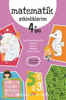 Matematik Etkinliklerim 4+YaşMatematik Etkinliklerim 4+Yaş - Kirtasiyem.netOkul Öncesi 6 Ay - 5 Yaş 