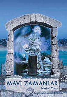 Mavi ZamanlarMavi Zamanlar - Kirtasiyem.netRoman