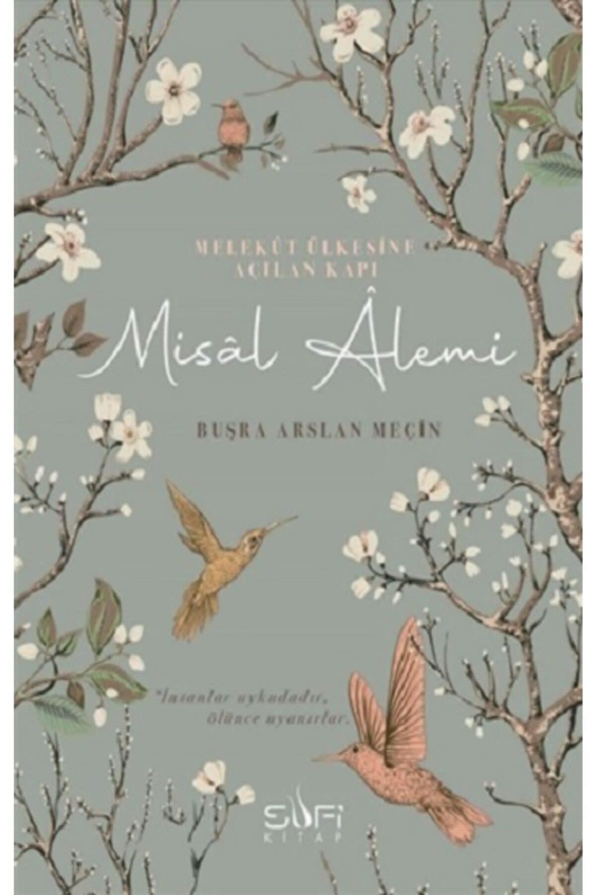 Melekut Ülkesine Açılan Kapı: Misal Alemi Büşra Arslan MeçinMelekut Ülkesine Açılan Kapı: Misal Alemi Büşra Arslan Meçin - Kirtasiyem.netRoman
