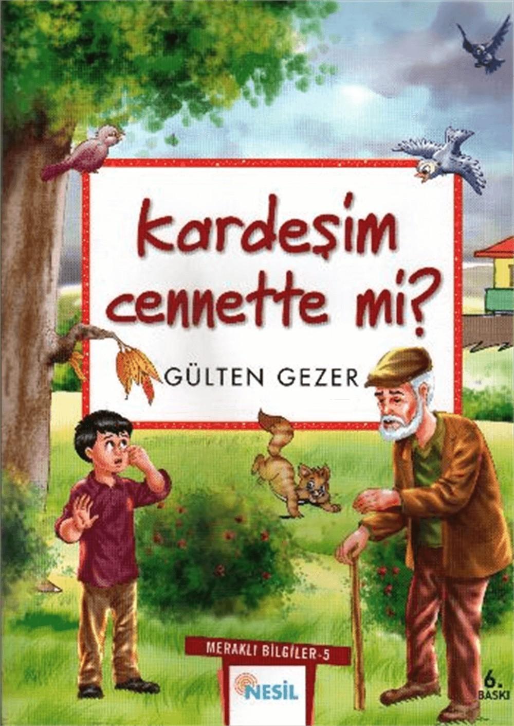 Meraklı Bilgiler-05: Kardeşim Cennette Mi?Meraklı Bilgiler-05: Kardeşim Cennette Mi? - Kirtasiyem.netRoman