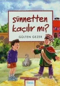 Merakli Bilgiler-10: Sünnetten Kaçılir Mı?Merakli Bilgiler-10: Sünnetten Kaçılir Mı? - Kirtasiyem.netRoman