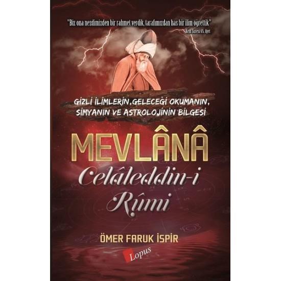 Mevlana Celaleddin-i Rumi Ömer Faruk İspirMevlana Celaleddin-i Rumi Ömer Faruk İspir - Kirtasiyem.netTarih