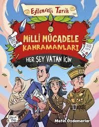 Milli Mücadele Kahramanları - Her Şey Vatan İçinMilli Mücadele Kahramanları - Her Şey Vatan İçin - Kirtasiyem.netRoman