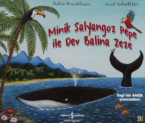 Minik Salyangoz Pepe İle Dev Balina Zeze Julia DonaldsonRoman