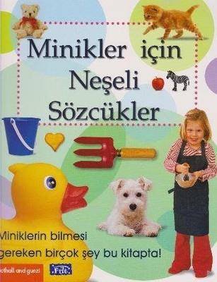 Minikler İçin Neşeli SözcüklerMinikler İçin Neşeli Sözcükler - Kirtasiyem.netOkul Öncesi