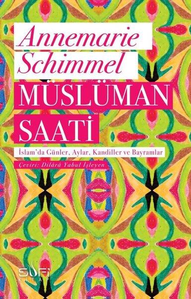 Müslüman Saati Annemarie SchimmelMüslüman Saati Annemarie Schimmel - Kirtasiyem.netDin