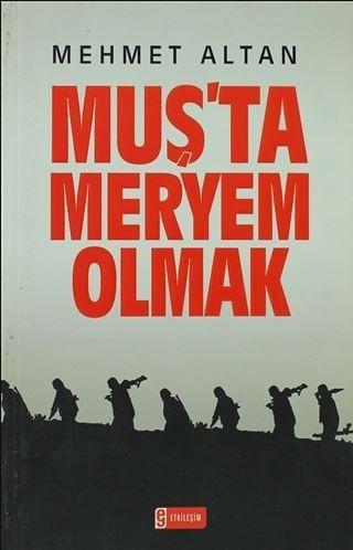 Muşta Meryem OlmakMuşta Meryem Olmak - Kirtasiyem.netOkul Çağı 6-10 Yaş 