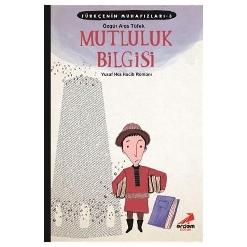 Mutluluk Bilgisi-Türkçenin Muhafızları 3Mutluluk Bilgisi-Türkçenin Muhafızları 3 - Kirtasiyem.netHikaye Kitapları