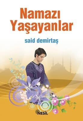 Namazı YaşayanlarNamazı Yaşayanlar - Kirtasiyem.netDin