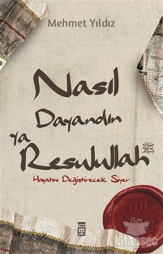 Nasıl Dayandın Ya Rasulullah Mehmet YıldızNasıl Dayandın Ya Rasulullah Mehmet Yıldız - Kirtasiyem.netDin