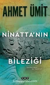 Ninattanın Bileziği Ahmet ÜmitNinattanın Bileziği Ahmet Ümit - Kirtasiyem.netRoman
