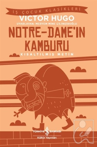 Notre-Dame’In Kamburu (Kısaltılmış Metin) - İş Bankası Kültür YayınlarıRoman