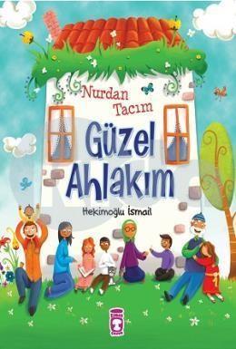 Nurdan Tacım Güzel AhlakımNurdan Tacım Güzel Ahlakım - Kirtasiyem.netRoman