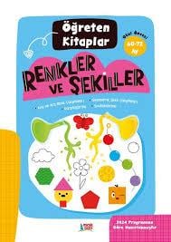 Öğreten Kitaplar - Renkler Ve Şekiller 60-72 AyOkul Öncesi 6 Ay - 5 Yaş 